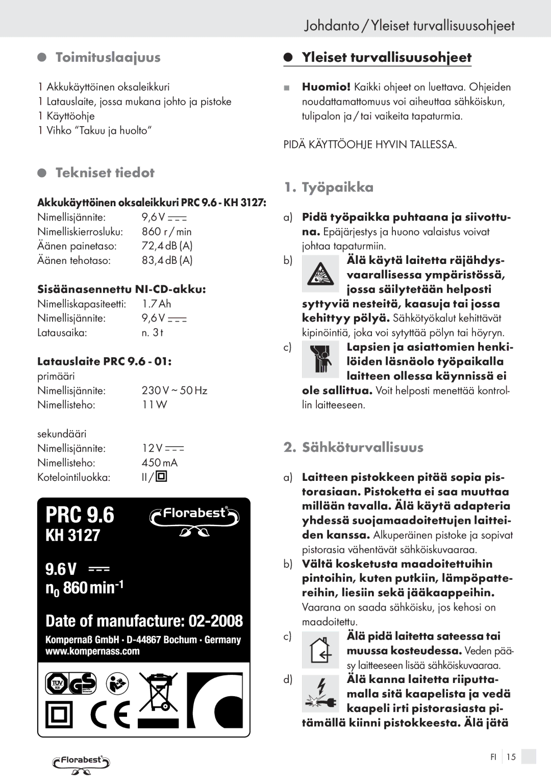 Bench PRC 9.6 manual Johdanto / Yleiset turvallisuusohjeet, Toimituslaajuus, Tekniset tiedot, Työpaikka, Sähköturvallisuus 